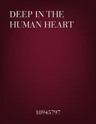 Deep in the Human Heart SATB choral sheet music cover Thumbnail